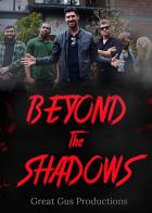 Beyond the Shadows