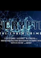 Encrypted: The Cyber Crime