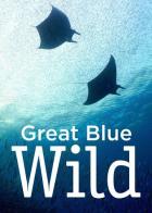 Great Blue Wild