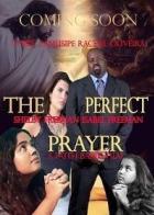 The Perfect Prayer: a Faith Based Film