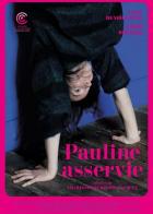 Pauline asservie