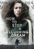 How to Stop a Recurring Dream