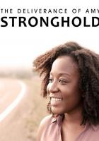 The Deliverance of Amy Stronghold