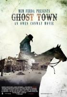 Ghost Town: An American Terror