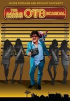 The Miss OTB Scandal