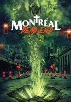 Montreal Dead End
