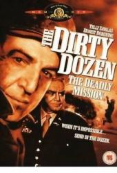 Грязная дюжина: Смертельное задание