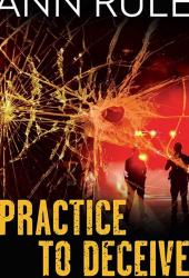 Ann Rule's Circle of Deception