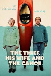 The Thief, His Wife and the Canoe