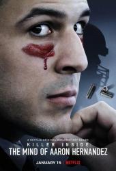 Аарон Эрнандес: Убийца внутри