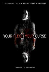 Your Flesh, Your Curse