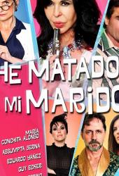 ¡He matado a mi marido!