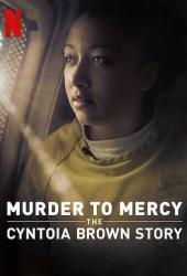 От убийства к помилованию: История Синтои Браун