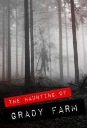 The Haunting of Grady Farm