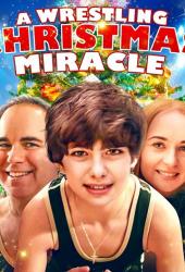 A Wrestling Christmas Miracle