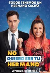 No Quiero Ser Tu Hermano