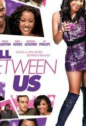 All Between Us
