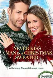 Never Kiss a Man in a Christmas Sweater