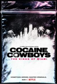 Cocaine Cowboys: The Kings of Miami