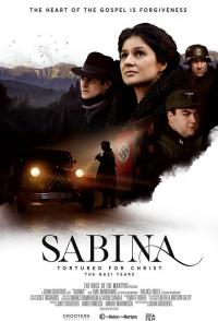 Sabina: Tortured for Christ - The Nazi Years
