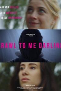Crawl to Me Darling