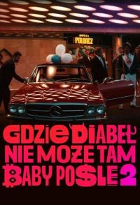 Gdzie diabel nie moze, tam baby posle 2