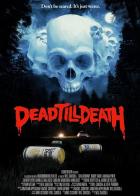 Dead Till Death