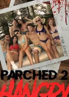 Parched 2: Hangry