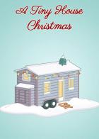 A Tiny House Christmas