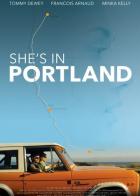 She's in Portland