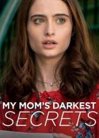 My Mom's Darkest Secrets