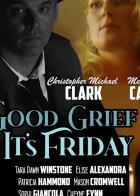 Good Grief It's Friday