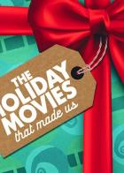 The Holiday Movies that Made Us