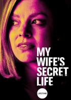 My Wife's Secret Life
