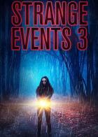 Strange Events 3