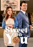 Sweet on You