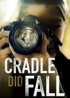 Cradle Did Fall