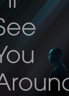 I'll See You Around