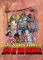 Another Yeti a Love Story: Life on the Streets