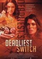 Deadly Daughter Switch
