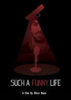 Such a Funny Life
