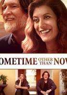 Sometime Other Than Now