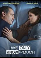 We Only Know So Much
