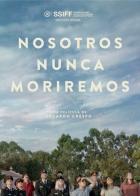 Nosotros nunca moriremos