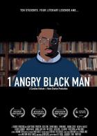 1 Angry Black Man