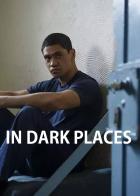 In Dark Places