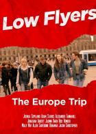 Low Flyers: The Europe Trip