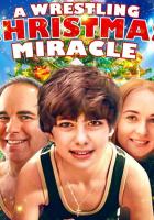 A Wrestling Christmas Miracle