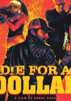 Die for a Dollar