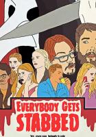 Everybody Gets Stabbed